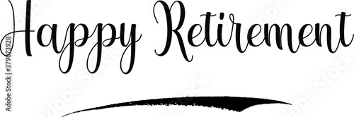 Happy Retirement Calligraphy Handwritten Black Color Text On Yellow Background