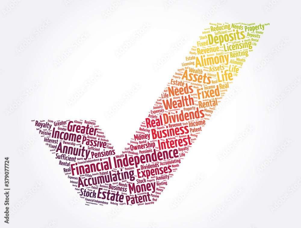 Financial independence check mark word cloud collage, business concept background Financial independence check mark word cloud collage, business concept background