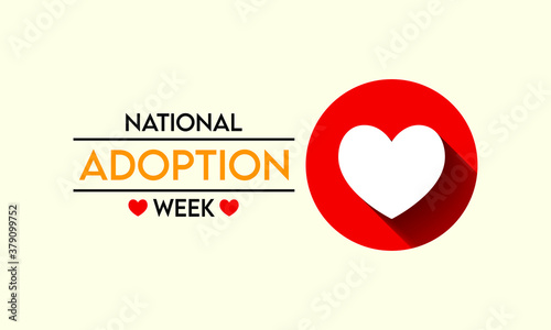 Vector illustration on the theme of National Adoption week observed each year during November.