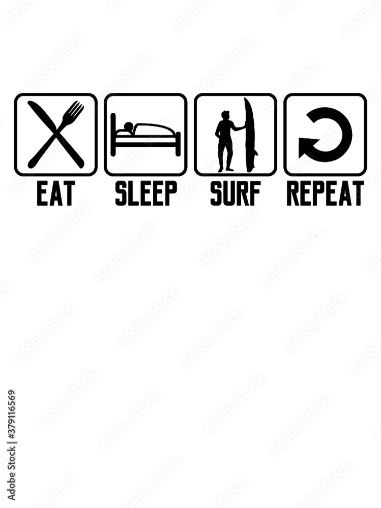 Eat Sleep Surf 