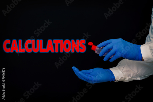 Conceptual hand writing showing Calculations. Concept meaning mathematical determination of the size or number of something Displaying Sticker Paper Accessories With Medical Gloves On photo