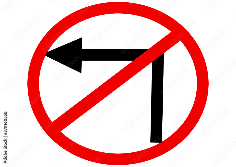 Road sign don't turn left on white background
Road sign don't turn left on white background