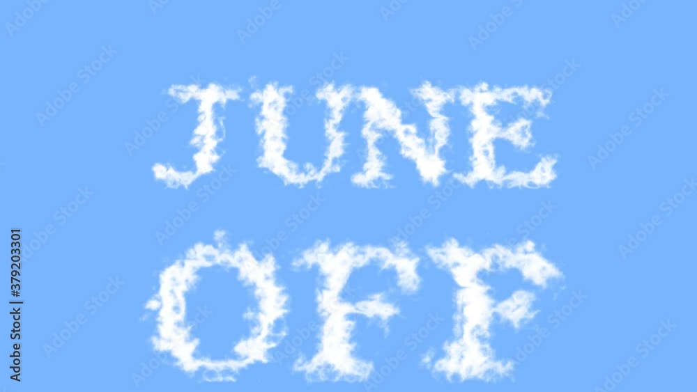 June Off cloud text effect sky isolated background. animated text effect with high visual impact. letter and text effect. June Off cloud text effect sky isolated background. animated text effect with high visual impact. letter and text effect.