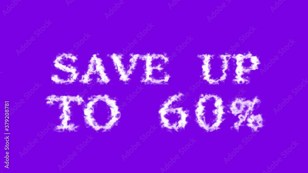 Save Up To 60% cloud text effect violet isolated background. animated text effect with high visual impact. letter and text effect. Save Up To 60% cloud text effect violet isolated background. animated text effect with high visual impact. letter and text effect.