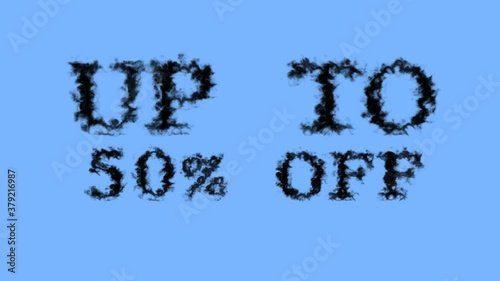 Up To 50% Off smoke text effect sky isolated background. animated text effect with high visual impact. letter and text effect. 