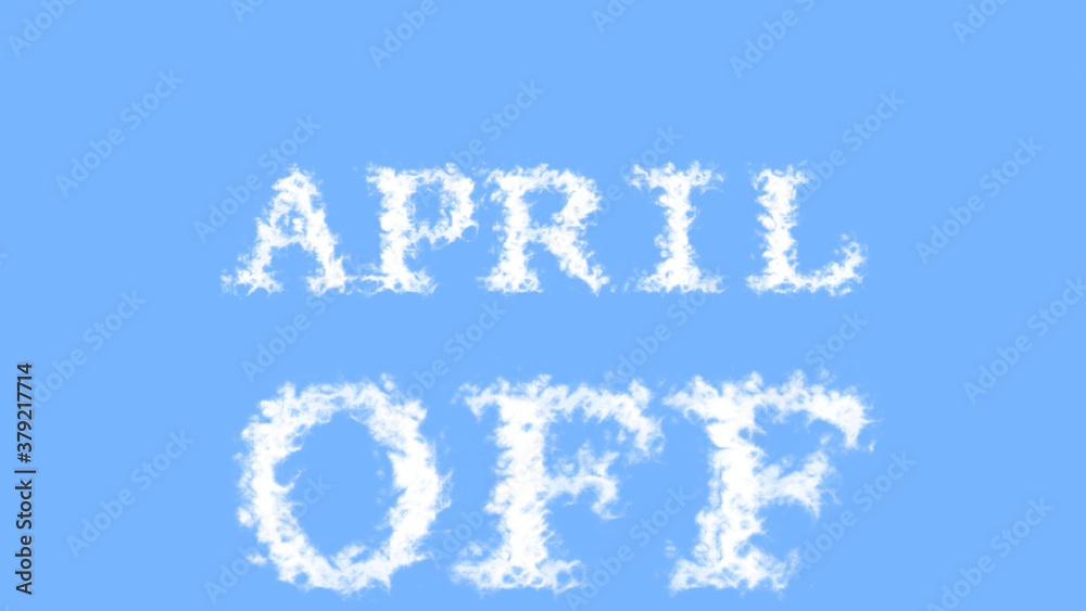 April Off cloud text effect sky isolated background. animated text effect with high visual impact. letter and text effect. 