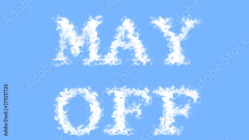 May Off cloud text effect sky isolated background. animated text effect with high visual impact. letter and text effect. 