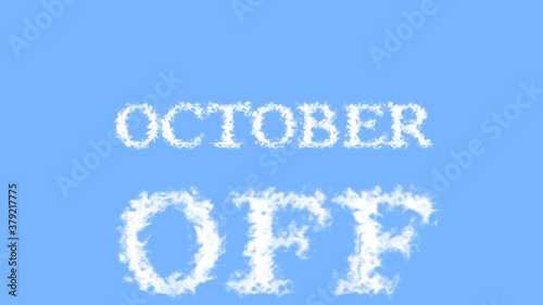 October Off cloud text effect sky isolated background. animated text effect with high visual impact. letter and text effect. 