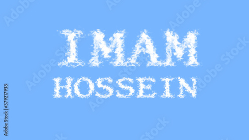 Imam Hossein cloud text effect sky isolated background. animated text effect with high visual impact. letter and text effect.  photo