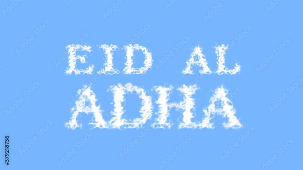 Eid Al Adha cloud text effect sky isolated background. animated text effect with high visual impact. letter and text effect. Eid Al Adha cloud text effect sky isolated background. animated text effect with high visual impact. letter and text effect.