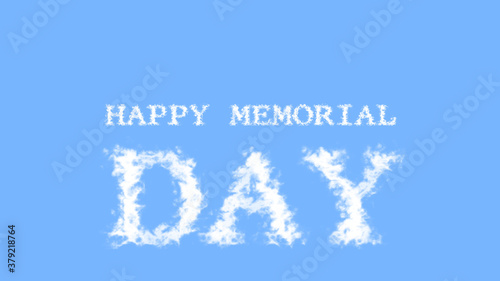 Happy Memorial Day cloud text effect sky isolated background. animated text effect with high visual impact. letter and text effect. 