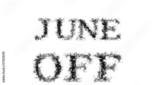 June Off smoke text effect white isolated background. animated text effect with high visual impact. letter and text effect. 