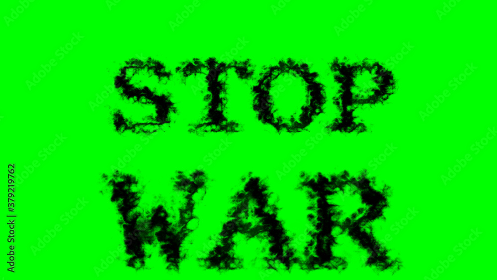 Stop War smoke text effect green isolated background. animated text effect with high visual impact. letter and text effect. Stop War smoke text effect green isolated background. animated text effect with high visual impact. letter and text effect.
