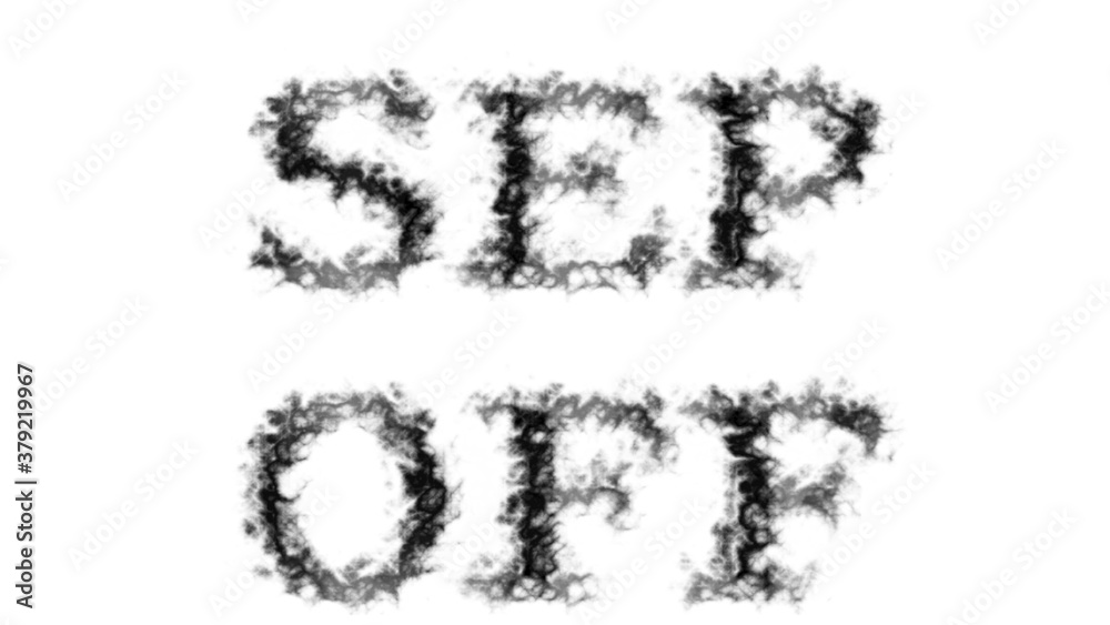 Sep Off smoke text effect white isolated background. animated text effect with high visual impact. letter and text effect. Sep Off smoke text effect white isolated background. animated text effect with high visual impact. letter and text effect.