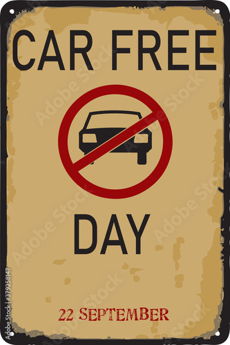 Vintage sign Car Free Day