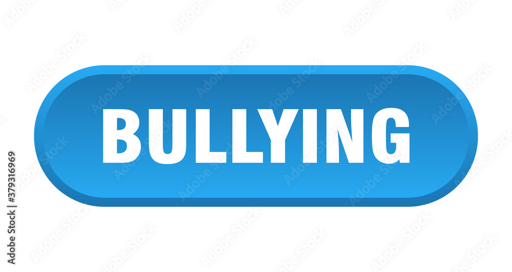 bullying button. rounded sign on white background bullying button. rounded sign on white background