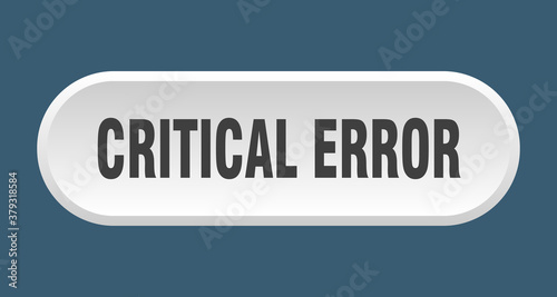 critical error button. rounded sign on white background