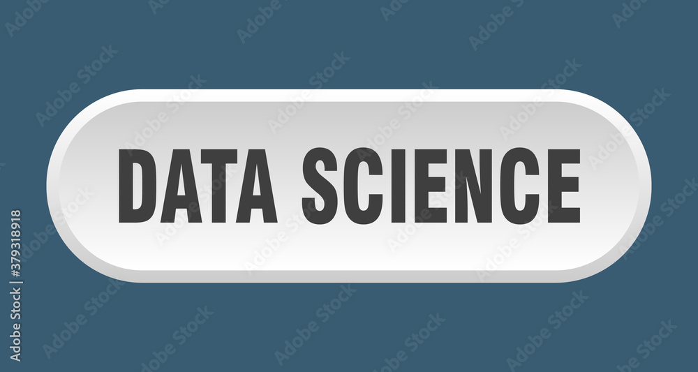 data science button. rounded sign on white background