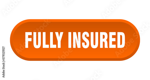 fully insured button. rounded sign on white background