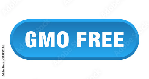 gmo free button. rounded sign on white background
