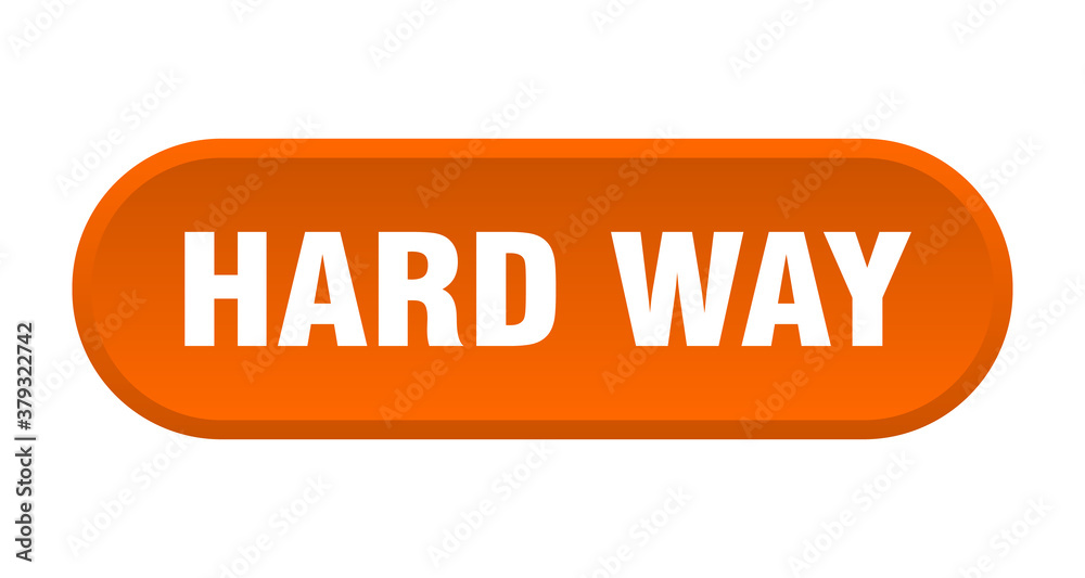 hard way button. rounded sign on white background hard way button. rounded sign on white background