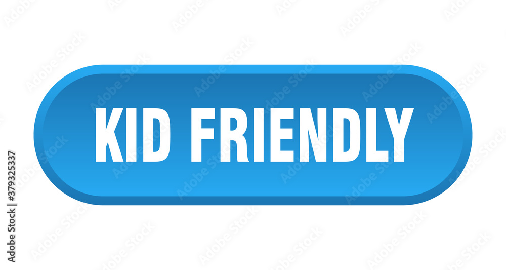 kid friendly button. rounded sign on white background kid friendly button. rounded sign on white background