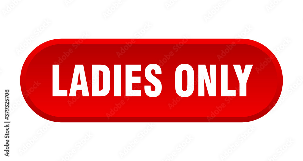 ladies only button. rounded sign on white background Stock Vector