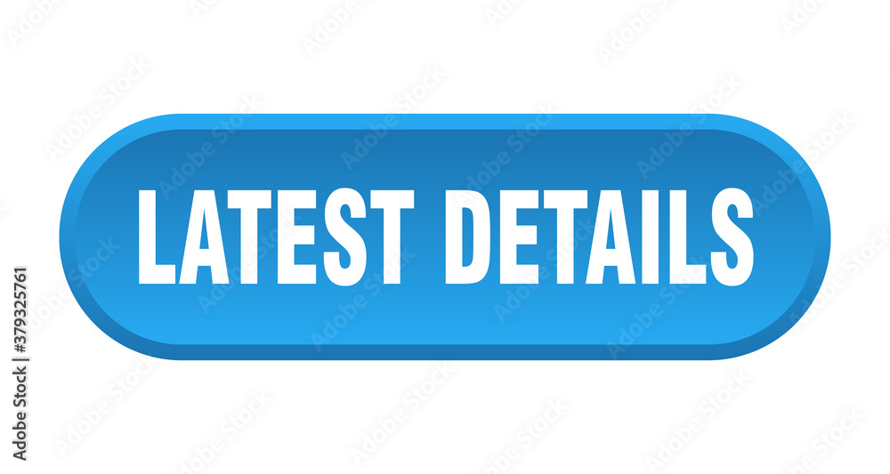latest details button. rounded sign on white background latest details button. rounded sign on white background