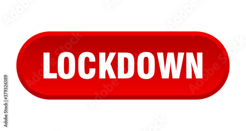 lockdown button. rounded sign on white background