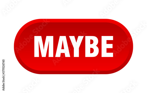 maybe button. rounded sign on white background