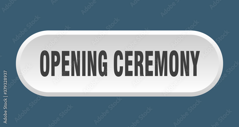 opening ceremony button. rounded sign on white background opening ceremony button. rounded sign on white background