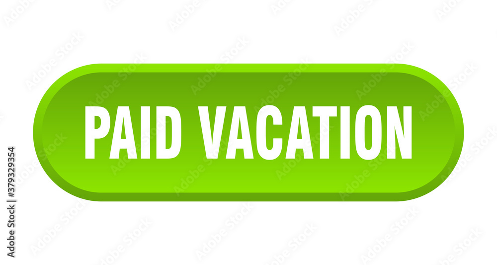 paid vacation button. rounded sign on white background paid vacation button. rounded sign on white background