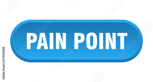 pain point button. rounded sign on white background