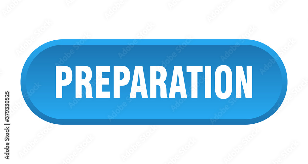 preparation button. rounded sign on white background preparation button. rounded sign on white background