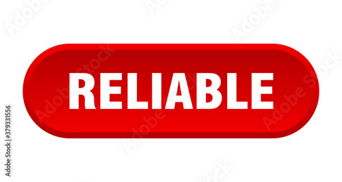 reliable button. rounded sign on white background