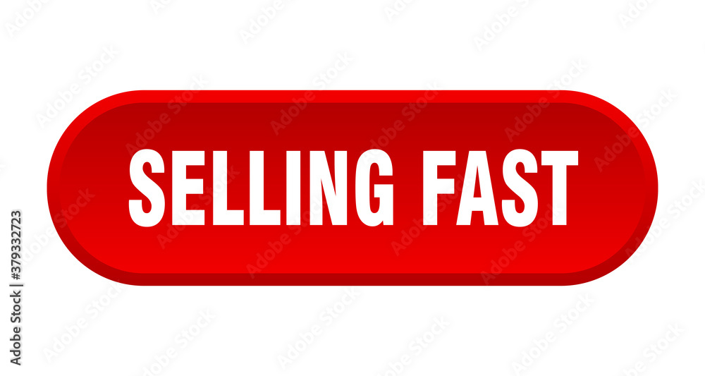 selling fast button. rounded sign on white background selling fast button. rounded sign on white background
