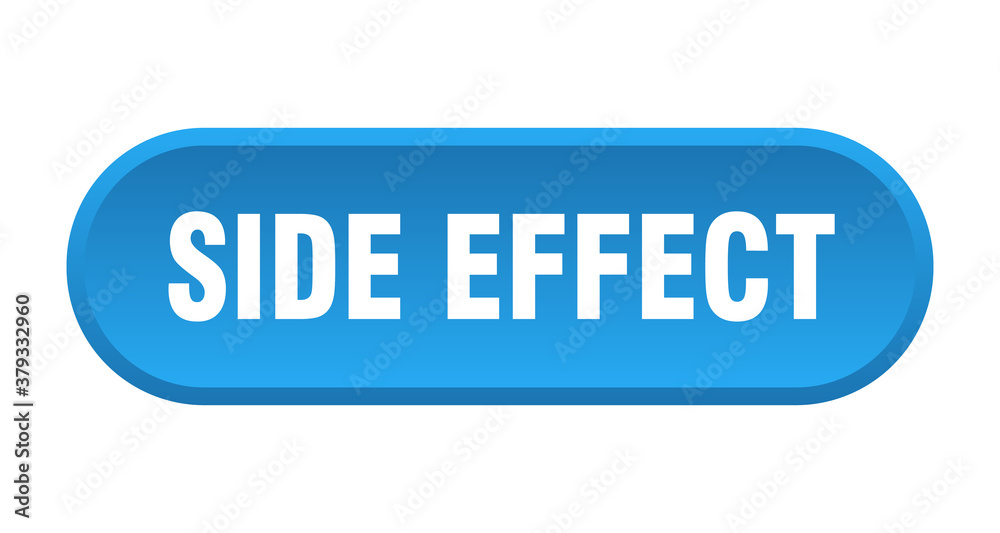 side effect button. rounded sign on white background side effect button. rounded sign on white background