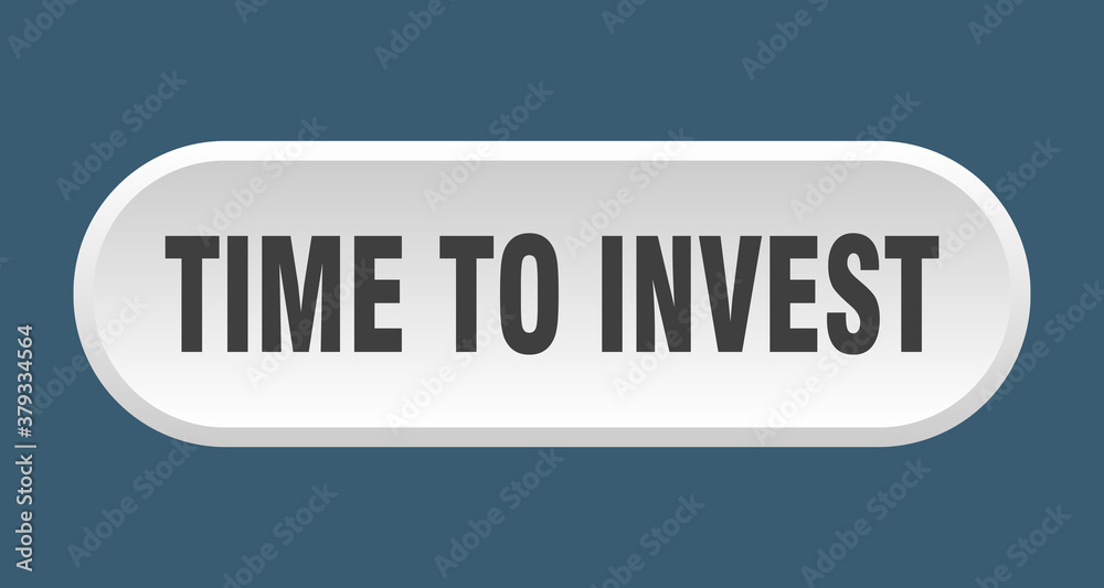 time to invest button. rounded sign on white background
