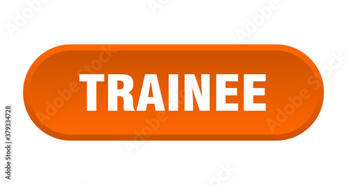 trainee button. rounded sign on white background