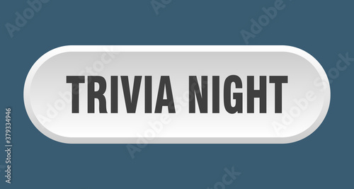 trivia night button. rounded sign on white background
