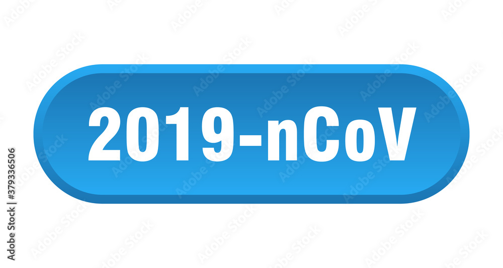 2019-ncov button. rounded sign on white background 2019-ncov button. rounded sign on white background