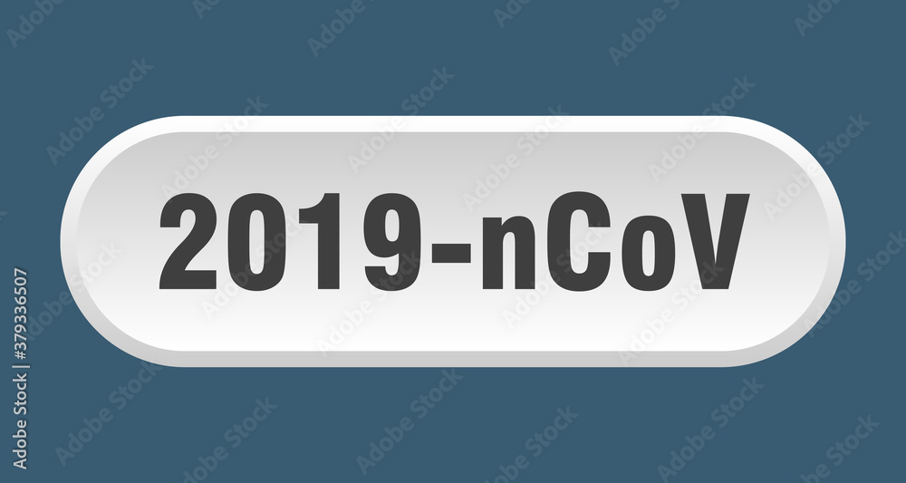 2019-ncov button. rounded sign on white background 2019-ncov button. rounded sign on white background