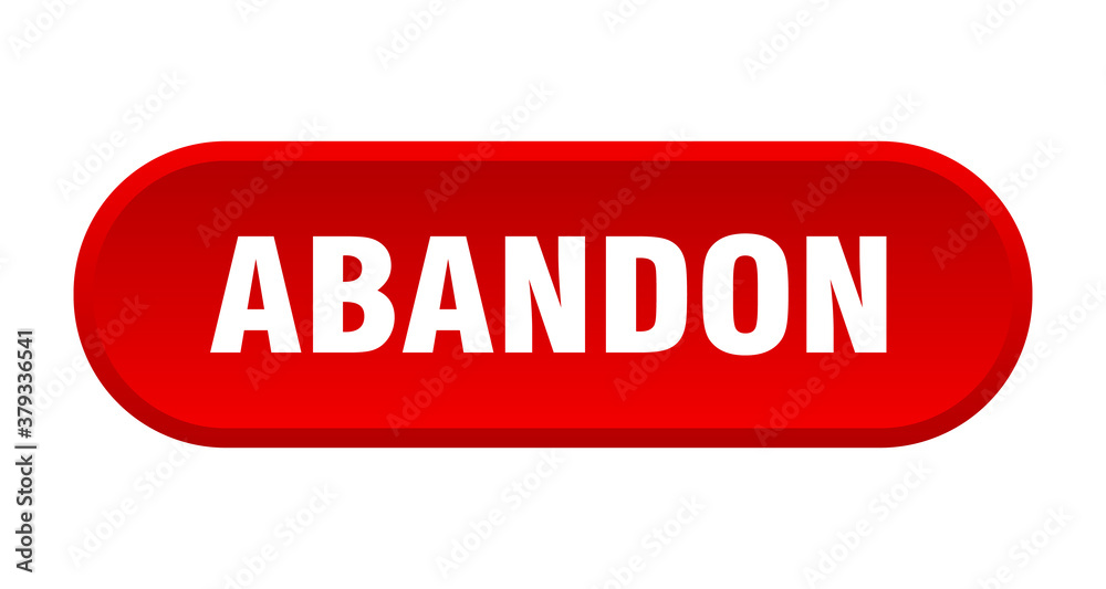 abandon button. rounded sign on white background abandon button. rounded sign on white background