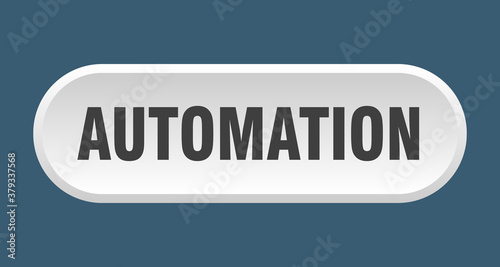 automation button. rounded sign on white background