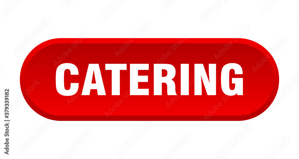 catering button. rounded sign on white background catering button. rounded sign on white background