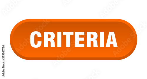 criteria button. rounded sign on white background