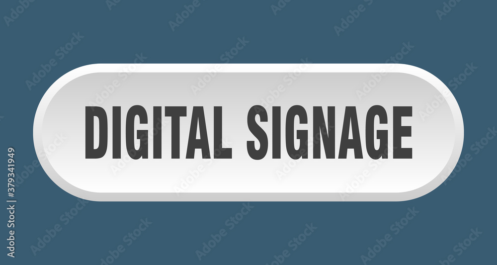 digital signage button. rounded sign on white background digital signage button. rounded sign on white background