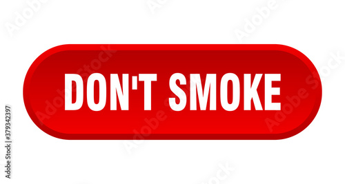 don't smoke button. rounded sign on white background