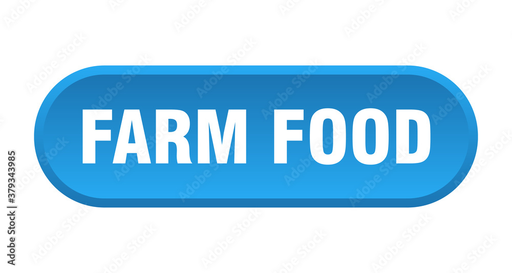 farm food button. rounded sign on white background farm food button. rounded sign on white background