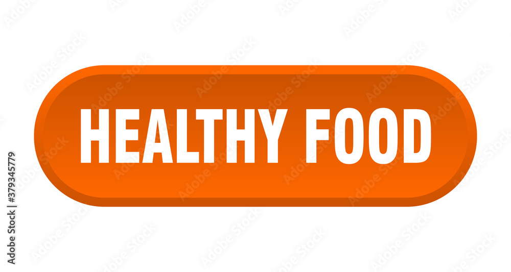 healthy food button. rounded sign on white background